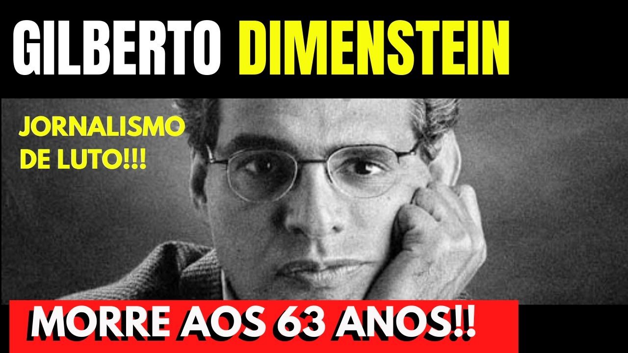 Gilberto Dimenstein morre em SP aos 63 anos jornalista e Escritor