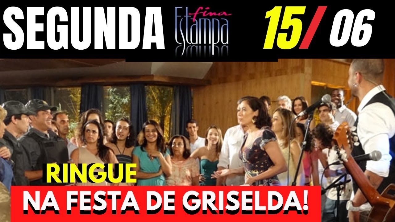 Fina Estampa do dia 15/06/2020 | Resumo da Novela