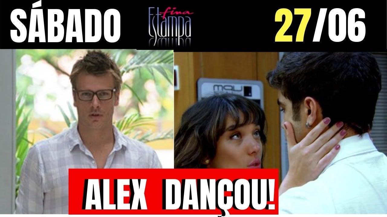 FINA ESTAMPA DO DIA 27/06/2020 | RESUMO DA NOVELA