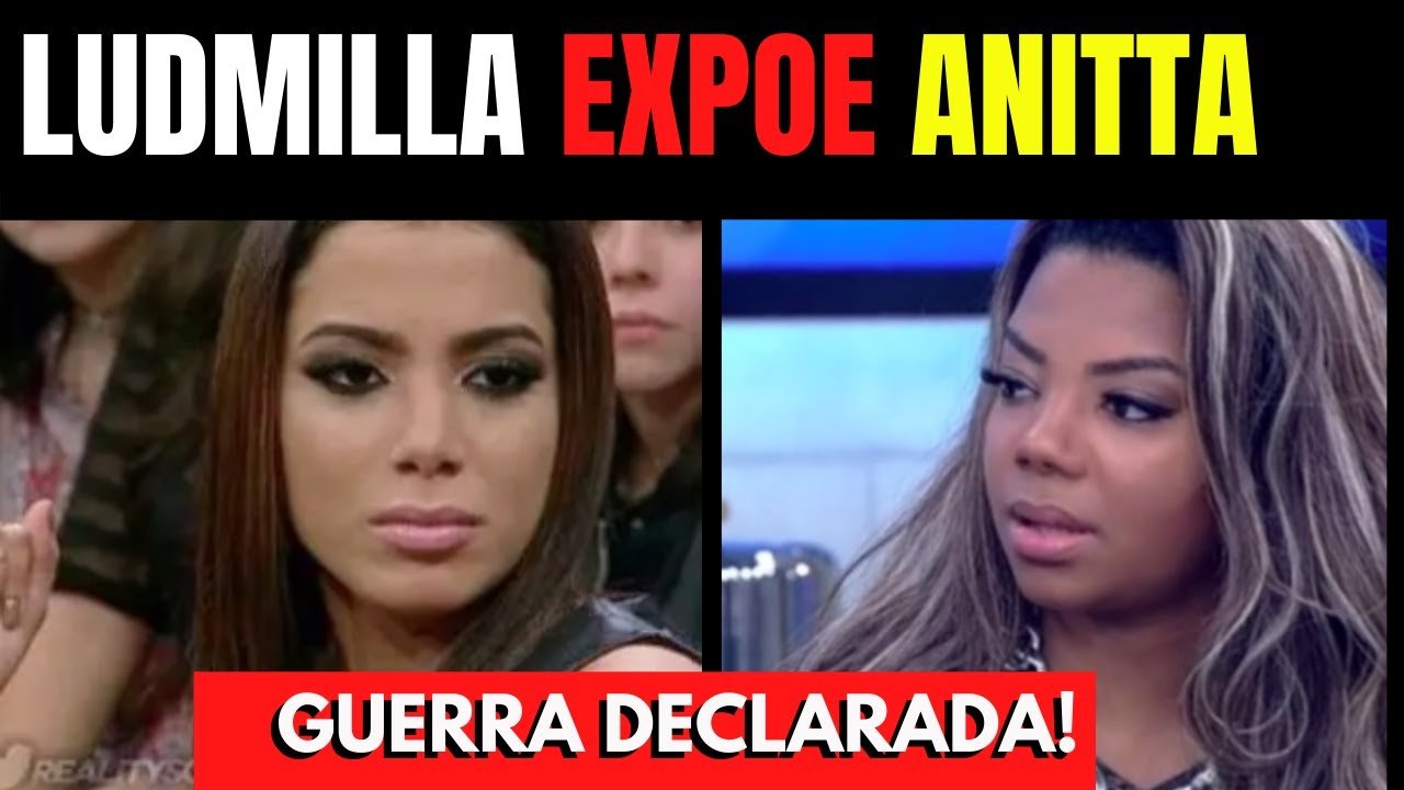 Ludmilla e Anitta: Treta entre as duas VIDEO COMPLETO