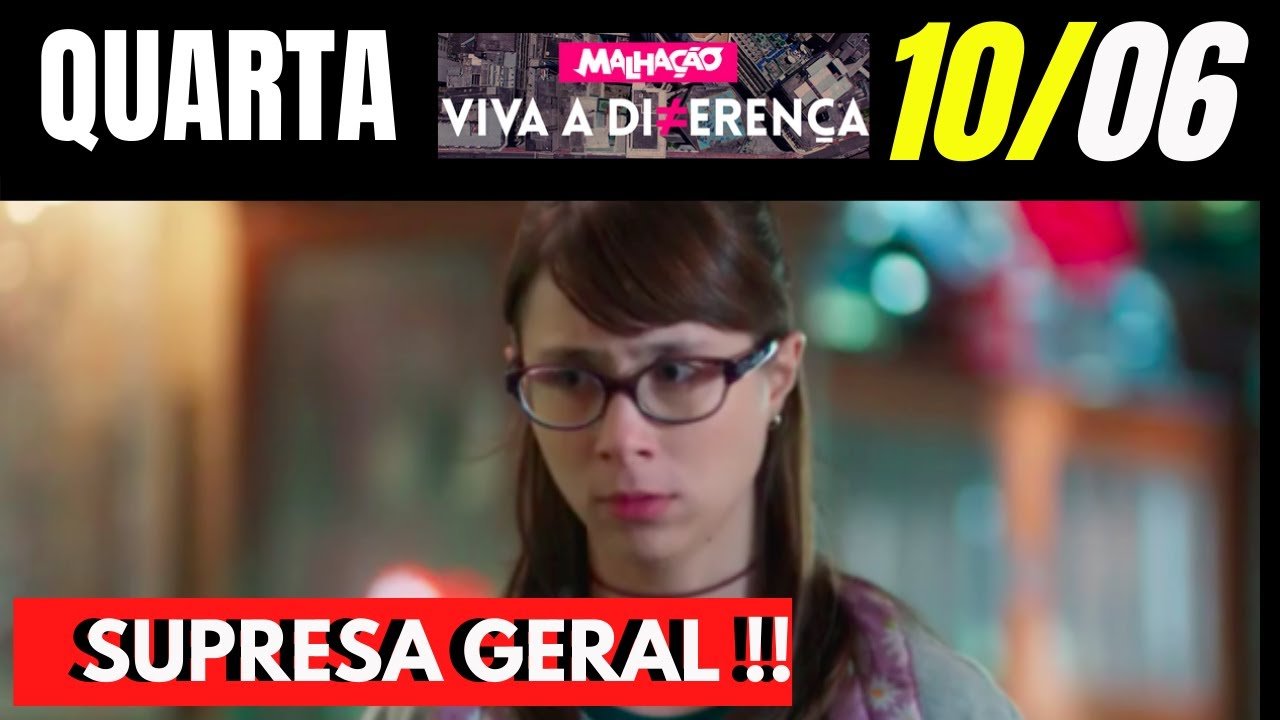 MALHAÇÃO VIVA A DIFERENÇA DO DIA 10/06/2020 | RESUMO DA NOVELA