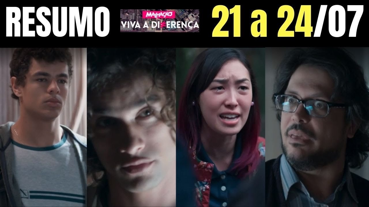 MALHAÇÃO VIVA A DIFERENÇA CAPITULO DO DIA 21 A 24/07/2020 | RESUMO DA NOVELA