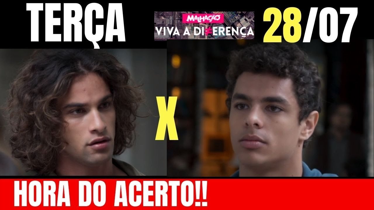 MALHAÇÃO VIVA A DIFERENÇA CAPITULO DO DIA 28/07/2020 | RESUMO DA NOVELA