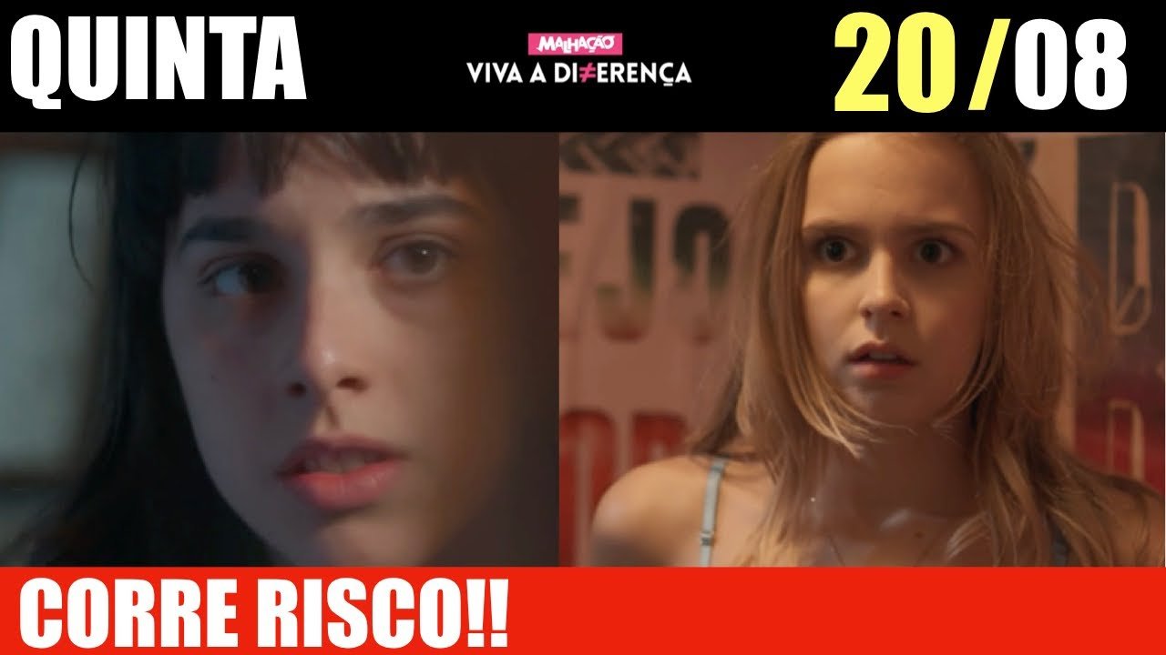 MALHAÇÃO VIVA A DIFERENÇA -  Capitulo de 20/08 - Resumo Completo Novela 20 de Agosto de 2020
