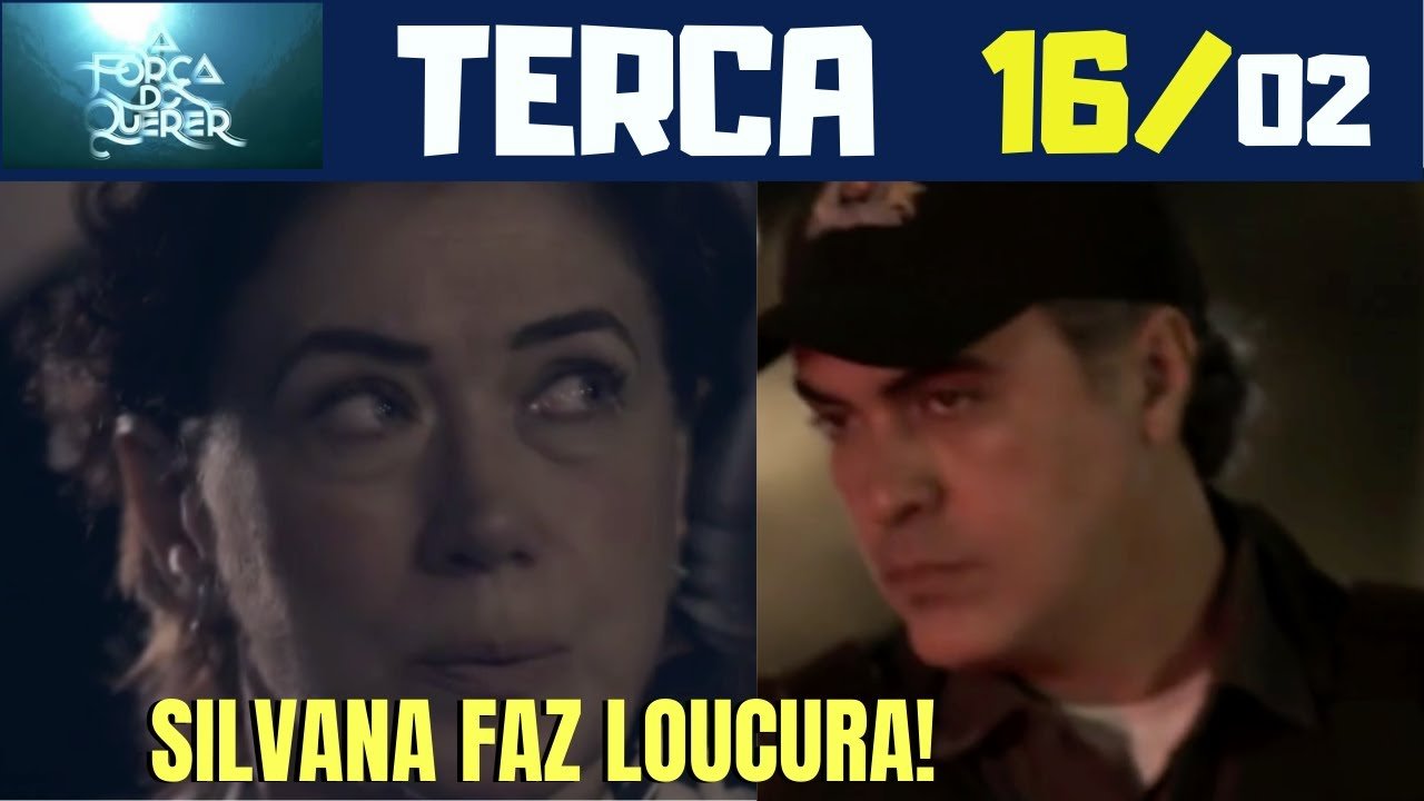 A FORÇA DO QUERER | Capitulo do dia 16/02 TERCA | Resumo da Novela a Força do Querer de Hoje