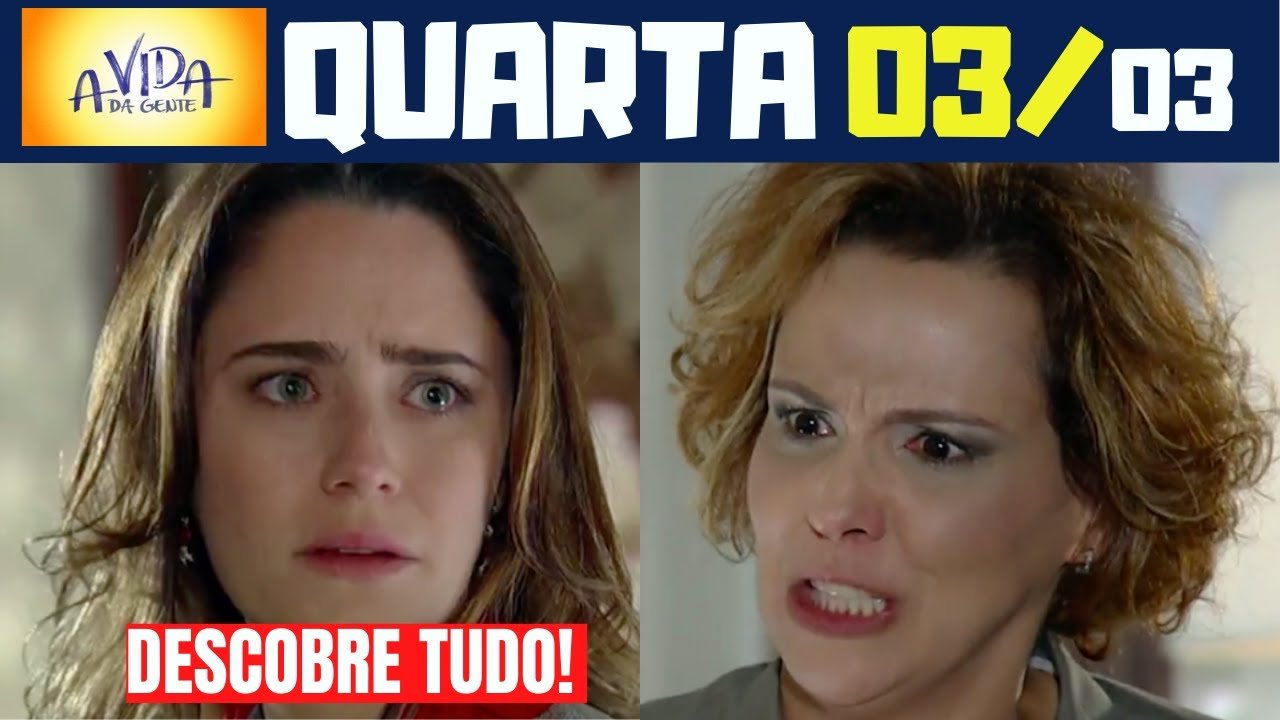 A VIDA DA GENTE | Capitulo do dia 03|03|2021 | Capitulo 3 ‹ Resumo da TV›